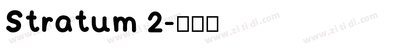 Stratum 2字体转换